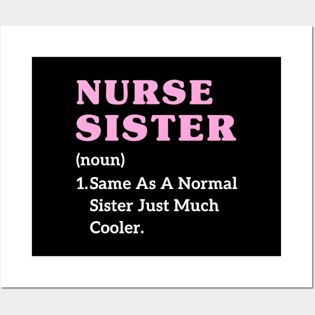 Sisters nurse christmas funny nurse graduation sister Wall Art by Printopedy